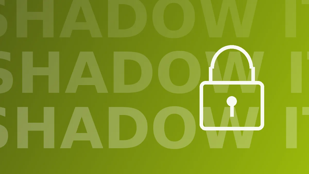 Shadow IT: What It Is and How to Reduce the Hidden Risk
